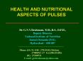 HEALTH AND NUTRITIONAL ASPECTS OF PULSES PowerPoint PPT Presentation