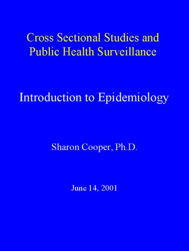 Cross Sectional Studies and Public Health Surveillance
