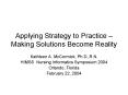 Applying Strategy to Practice Making Solutions Become Reality PowerPoint PPT Presentation