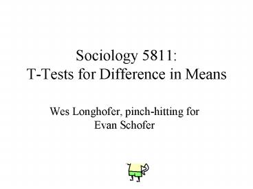 Sociology 5811: TTests for Difference in Means