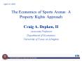 The Economics of Sports Arenas: A Property Rights Approach PowerPoint PPT Presentation