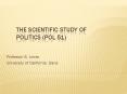 The Scientific Study of Politics (POL 51) PowerPoint PPT Presentation