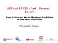ART and EARTH : Past.Present.Future Past PowerPoint PPT Presentation