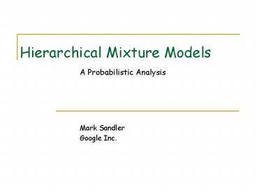 Hierarchical Mixture Models
