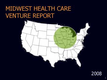 MIDWEST HEALTH CARE VENTURE REPORT