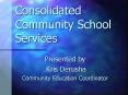 Consolidated Community School Services PowerPoint PPT Presentation
