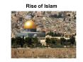 Rise of Islam PowerPoint PPT Presentation