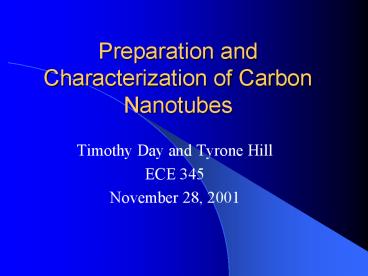 Preparation and Characterization of Carbon Nanotubes