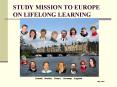 STUDY MISSION TO EUROPE ON LIFELONG LEARNING PowerPoint PPT Presentation