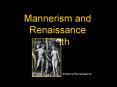 Mannerism and Renaissance North PowerPoint PPT Presentation