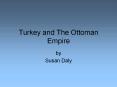 Turkey and The Ottoman Empire PowerPoint PPT Presentation