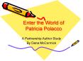 Enter the World of Patricia Polacco PowerPoint PPT Presentation