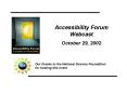 Accessibility Forum Webcast PowerPoint PPT Presentation