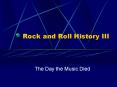 Rock and Roll History III PowerPoint PPT Presentation