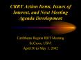 CRRT Action Items, Issues of Interest, and Next Meeting Agenda Development PowerPoint PPT Presentation