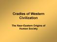 Cradles of Western Civilization PowerPoint PPT Presentation