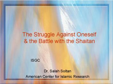 The Struggle Against Oneself