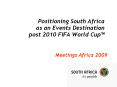 Positioning South Africa as an Events Destination post 2010 FIFA World Cup PowerPoint PPT Presentation