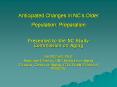 Anticipated Changes in NC PowerPoint PPT Presentation