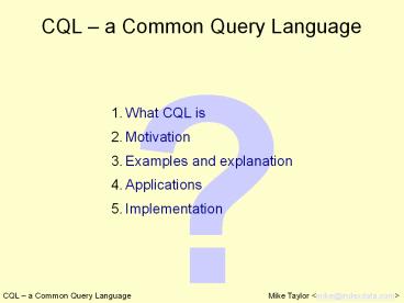 CQL a Common Query Language presentation | free to download
