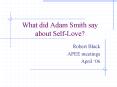 What did Adam Smith say about SelfLove PowerPoint PPT Presentation