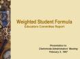 Weighted Student Formula Educators Committee Report PowerPoint PPT Presentation
