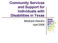 Community Services and Support for Individuals with Disabilities in Texas PowerPoint PPT Presentation