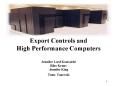 Export Controls and High Performance Computers PowerPoint PPT Presentation