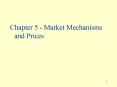 Chapter 5 Market Mechanisms and Prices PowerPoint PPT Presentation