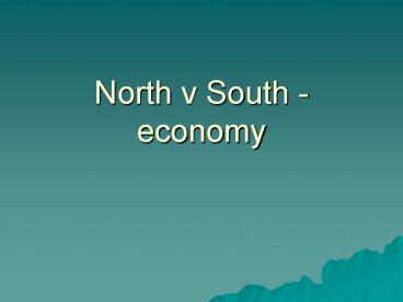 North v South economy