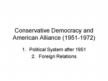 Conservative Democracy and American Alliance 19511972