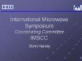 International Microwave Symposium Coordinating Committee IMSCC PowerPoint PPT Presentation