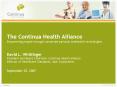 The Continua Health Alliance Empowering people through connected personal telehealth technologies PowerPoint PPT Presentation