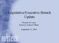 Legislative/Executive Branch Update PowerPoint PPT Presentation