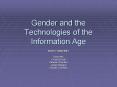 Gender and the Technologies of the Information Age PowerPoint PPT Presentation