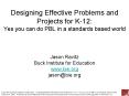 Designing Effective Problems and Projects for K12: Yes you can do PBL in a standards based world PowerPoint PPT Presentation