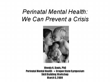 Perinatal Mental Health: We Can Prevent a Crisis