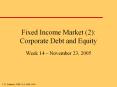 Fixed Income Market (2): Corporate Debt and Equity PowerPoint PPT Presentation