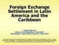 Foreign Exchange Settlement in Latin America and the Caribbean PowerPoint PPT Presentation