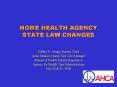HOME HEALTH AGENCY STATE LAW CHANGES PowerPoint PPT Presentation