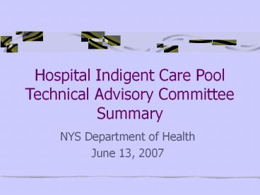 Hospital Indigent Care Pool Technical Advisory Committee Summary