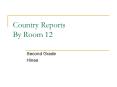 Country Reports By Room 12 PowerPoint PPT Presentation