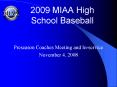 2009 MIAA High School Baseball PowerPoint PPT Presentation