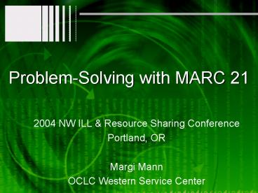 ProblemSolving with MARC 21