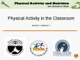 Physical Activity in the Classroom Section 1, Module 3 PowerPoint PPT Presentation
