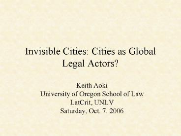 Invisible Cities: Cities as Global Legal Actors