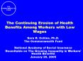 The Continuing Erosion of Health Benefits Among Workers with Low Wages PowerPoint PPT Presentation