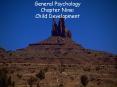 General Psychology Chapter Nine: Child Development PowerPoint PPT Presentation