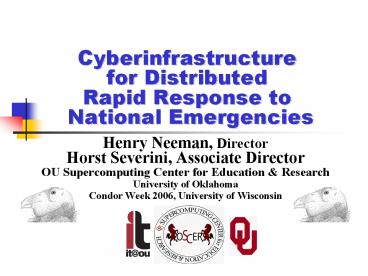 Cyberinfrastructure for Distributed Rapid Response to National Emergencies