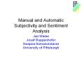 Manual and Automatic Subjectivity and Sentiment Analysis PowerPoint PPT Presentation